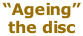 “Ageing”  the disc